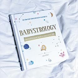 Babystrology: The Astrological Guide to Your Little Star